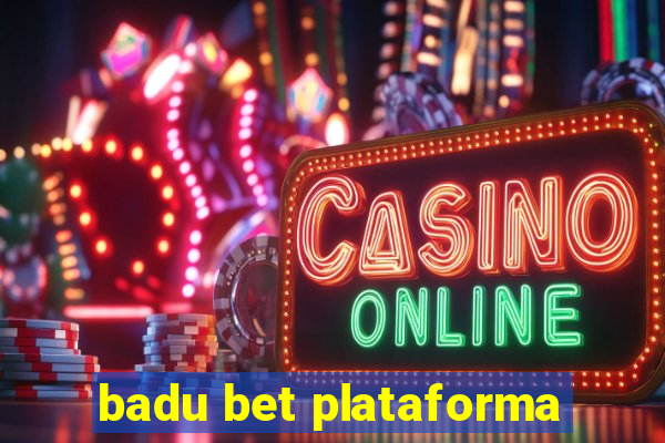 badu bet plataforma